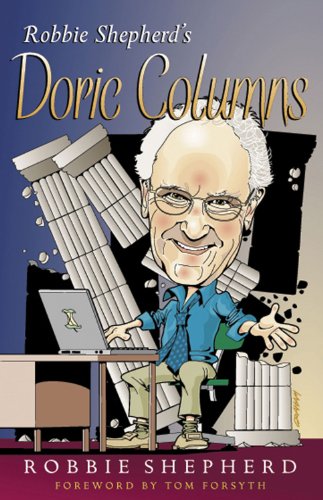 Beispielbild fr Robbie Shepherd's Doric Columns zum Verkauf von GF Books, Inc.