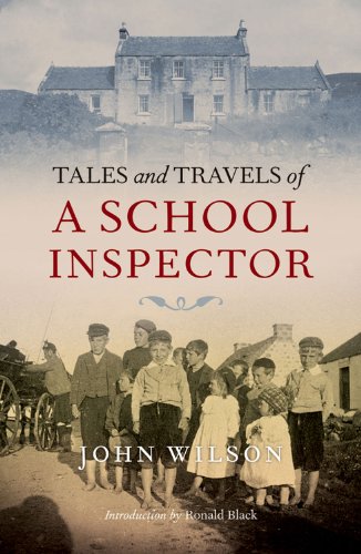 Tales and Travels of a School Inspector (9781841585260) by Wilson, John