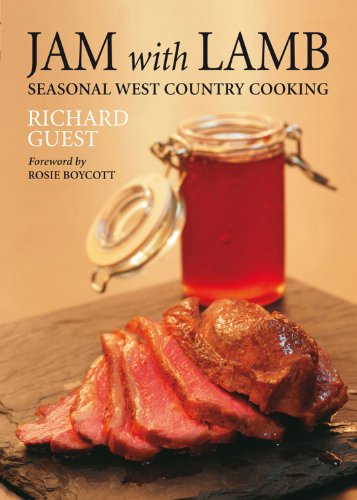 Beispielbild fr Jam with Lamb: Seasonal West Country Cooking zum Verkauf von AwesomeBooks