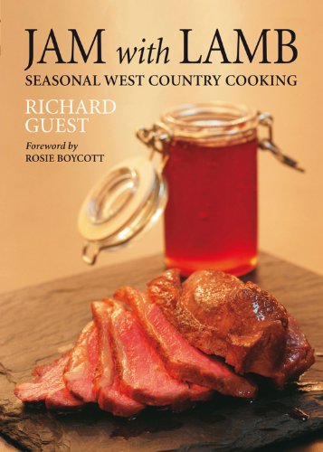 Stock image for Jam with Lamb: Seasonal West Country Cooking for sale by AwesomeBooks