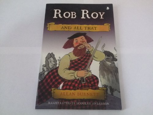 Beispielbild fr Rob Roy and All That zum Verkauf von SecondSale