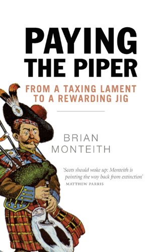 Stock image for Paying the Piper: From a Taxing Lament to a Rewarding Jig for sale by AwesomeBooks