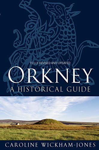 Beispielbild fr Orkney: A Historical Guide zum Verkauf von WorldofBooks