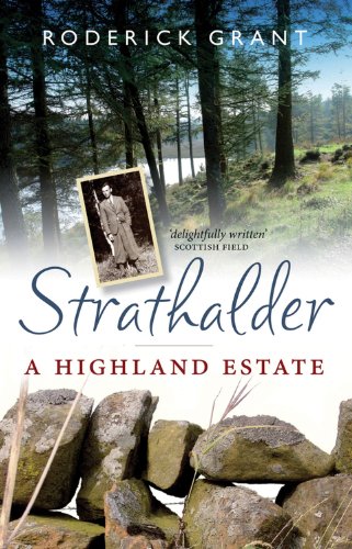 Stock image for Strathalder: A Highland Estate for sale by WorldofBooks
