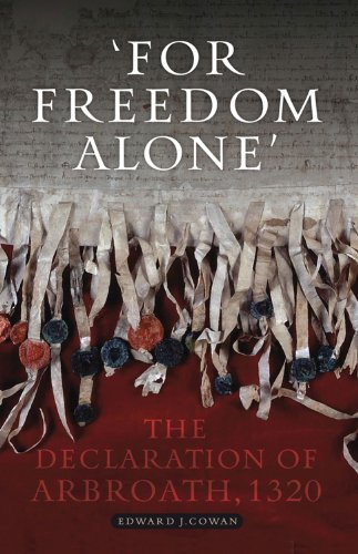 Beispielbild fr For Freedom Alone: The Declaration of Arbroath zum Verkauf von WorldofBooks