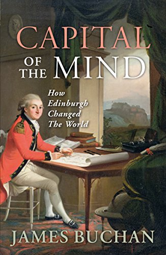 Stock image for Capital of the Mind: How Edinburgh Changed the World for sale by SecondSale