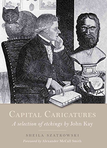 9781841586588: Capital Caricatures: A Selection of Etchings by John Kay
