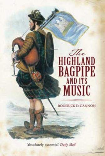 Beispielbild fr The Highland Bagpipe and Its Music zum Verkauf von Herons' Nest Books