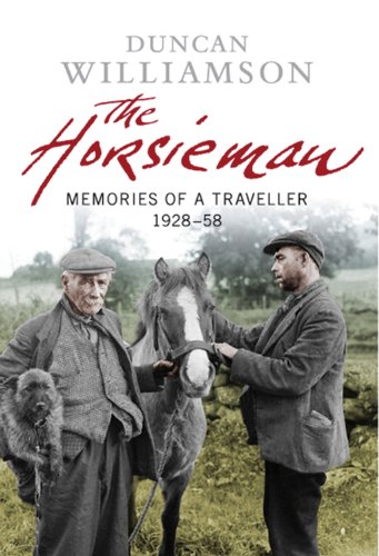 Beispielbild fr The Horsieman: Memories of a Traveller 1928-58 zum Verkauf von medimops