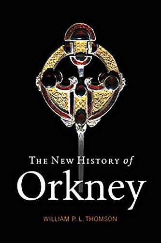 9781841586960: The New History of Orkney