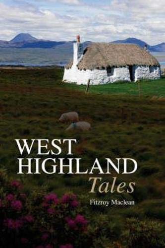 Stock image for West Highland Tales for sale by ThriftBooks-Dallas