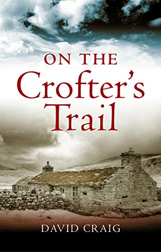 On the Crofter's Trail (9781841588018) by David, Craig; Craig, David