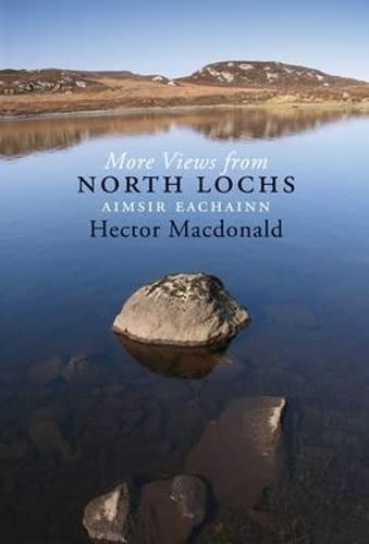 Beispielbild fr More Views from the North Lochs: Aimsir Eachainn 1989 to 1995 zum Verkauf von WorldofBooks