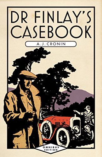 Dr Finlay's Casebook: Omnibus - A.J. Cronin