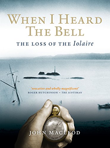 Stock image for When I Heard the Bell : The Loss of the Iolaire for sale by Better World Books
