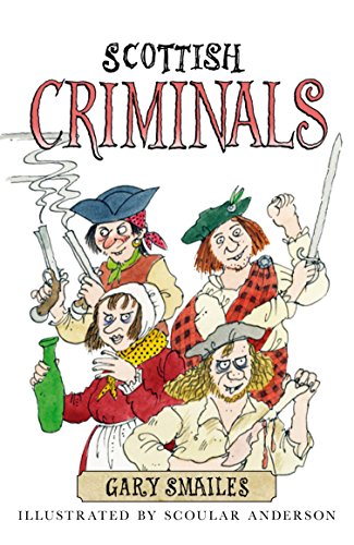 Imagen de archivo de Scottish Criminals a la venta por WorldofBooks