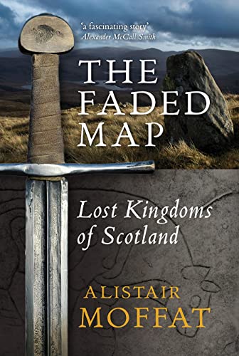 Beispielbild fr The Faded Map: The Lost Kingdoms of Scotland zum Verkauf von ThriftBooks-Dallas