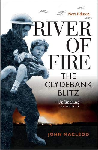 Beispielbild fr River of Fire: The Clydebank Blitz zum Verkauf von WorldofBooks