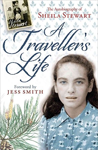 Beispielbild fr A Traveller's Life: The Autobiography of Sheila Stewart zum Verkauf von WorldofBooks