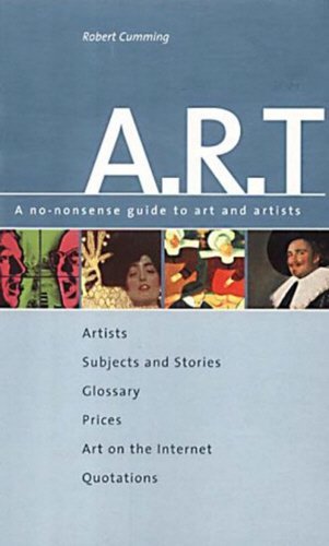 9781841590448: A-R-T: A No Nonsense Guide to Art and Artists