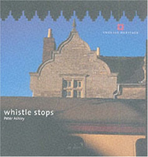 Beispielbild fr Whistle Stops: Railway Architecture (English Heritage Pocket Books) zum Verkauf von Books From California