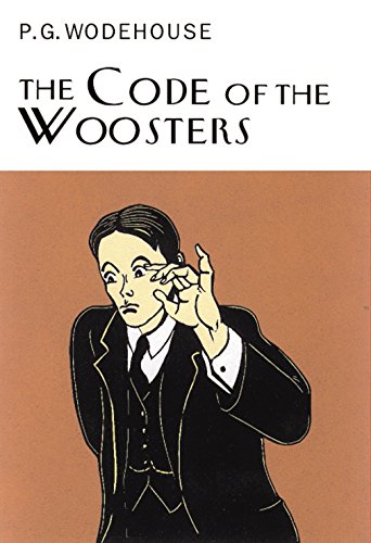 Beispielbild fr The Code Of The Woosters: P.G. Wodehouse (Everyman's Library P G WODEHOUSE) zum Verkauf von WorldofBooks