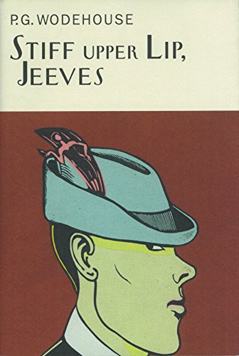Beispielbild fr Stiff Upper Lip, Jeeves (Everyman's Library P G WODEHOUSE) zum Verkauf von WorldofBooks