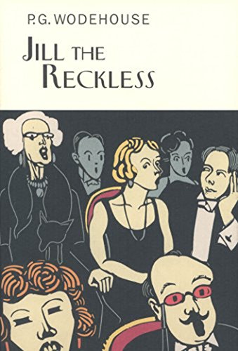 9781841591391: Jill The Reckless (Everyman's Library P G WODEHOUSE)