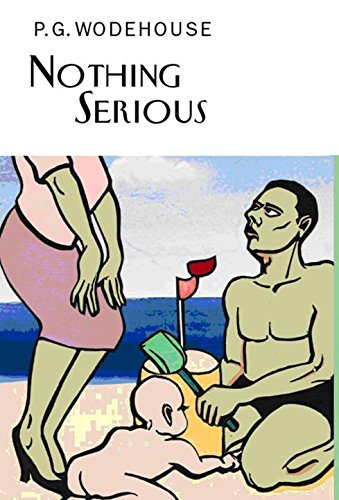 Stock image for Nothing Serious (Everyman's Library P G WODEHOUSE) for sale by WorldofBooks