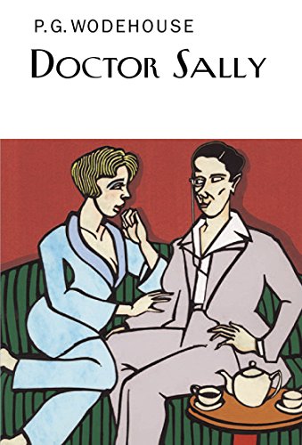 9781841591599: Doctor Sally (Everyman's Library P G WODEHOUSE)