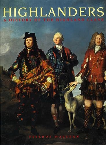Stock image for Highlanders: A History of the Highland Clans for sale by WorldofBooks