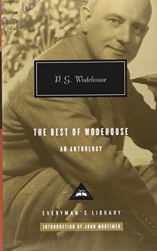 Imagen de archivo de The Best of Wodehouse an Anthology (Everyman Library) a la venta por WorldofBooks