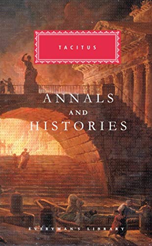 9781841593111: Annals and Histories: Tacitus (Everyman's Library CLASSICS)