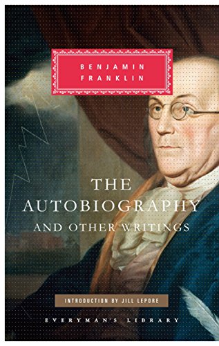 Imagen de archivo de The Autobiography of Benjamin Franklin (Everyman's Library CLASSICS) a la venta por HPB Inc.