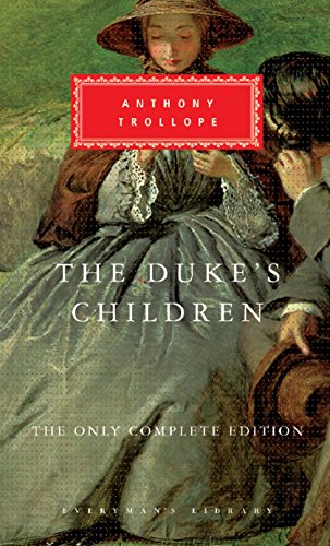 9781841593784: The Duke's Children: Anthony Trollope