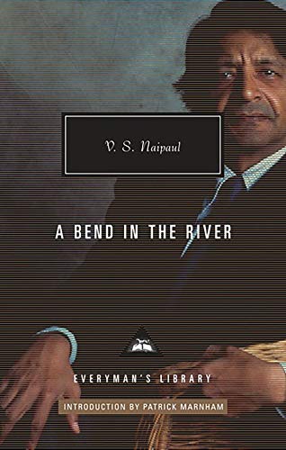 9781841593913: A Bend In The River: V.S. Naipaul (Everyman's Library CLASSICS)