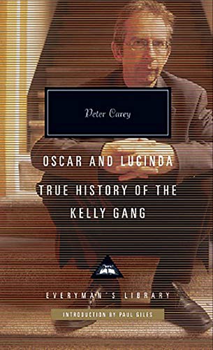 9781841593968: Oscar and Lucinda: True History of the Kelly Gang (Everyman's Library CLASSICS)