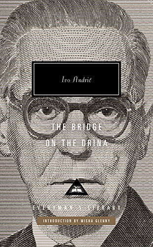 9781841594026: The Bridge on the Drina: Ivo Andric, Misha Glenny (Introducer) (Everyman's Library CLASSICS)