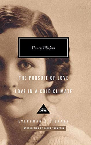 Beispielbild fr Love in a Cold Climate & The Pursuit of Love (Everyman's Library CLASSICS) zum Verkauf von Monster Bookshop