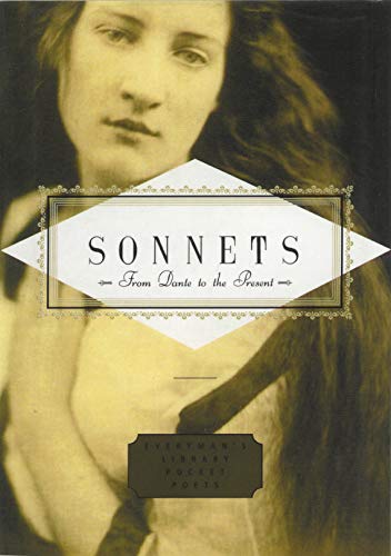 Beispielbild fr Sonnets: From Dante to the Present (Everyman's Library POCKET POETS) zum Verkauf von WorldofBooks