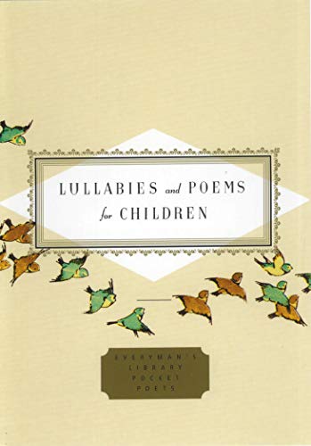 Beispielbild fr Lullabies And Poems For Children (Everyman's Library POCKET POETS) zum Verkauf von AwesomeBooks