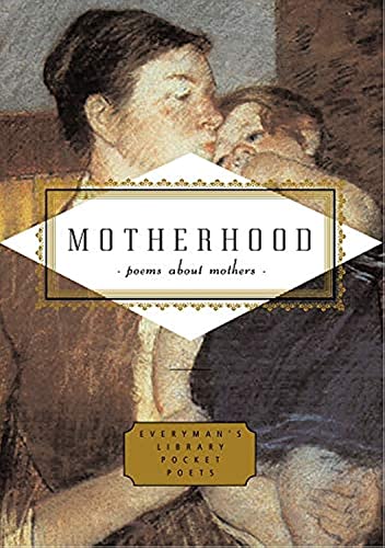 Imagen de archivo de Motherhood (Everyman's Library POCKET POETS) a la venta por WorldofBooks