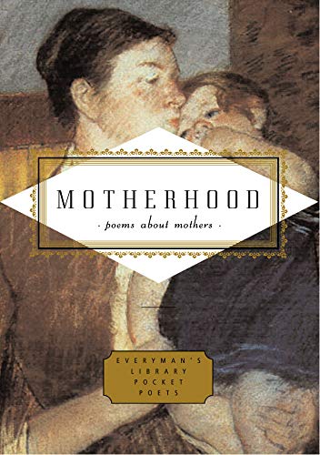 Stock image for Motherhood (Everyman's Library POCKET POETS) for sale by WorldofBooks