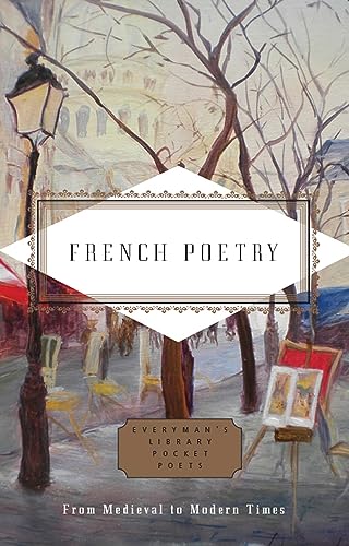 Stock image for French Poetry: From Medieval to Modern Times (Everyman's Library POCKET POETS) for sale by WorldofBooks