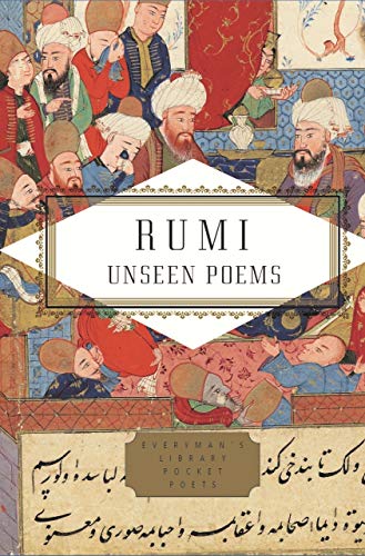 9781841598161: The Unseen Poems: Rumi (Everyman's Library POCKET POETS)