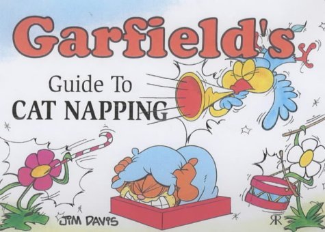 Garfield's Guide to Cat Napping (Garfield Theme Books) (9781841610870) by Jim Davis