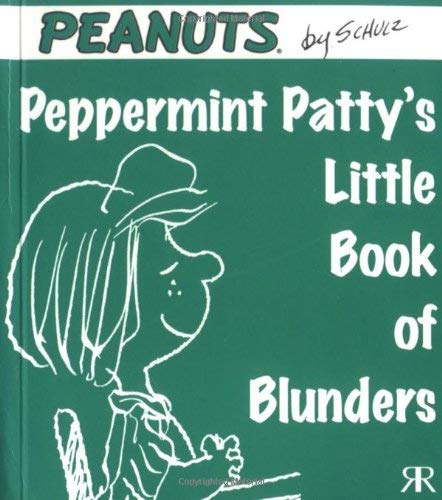 Peppermint Patty's Little Book of Blunders (Peanuts Little Books) - Schulz, Charles M.