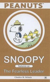 Snoopy Features as the Fearless Leader (Peanuts Pocket) - Charles M. Schulz