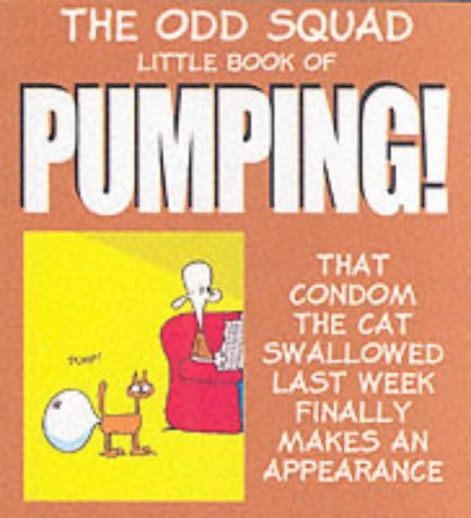 Little Book of Pumping (Odd Squad's Little Book of.S.) - Plenderleith, Allan