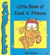 Little Book of Food'n'fitness (Garfield Little Books) (9781841611457) by Jim Davis